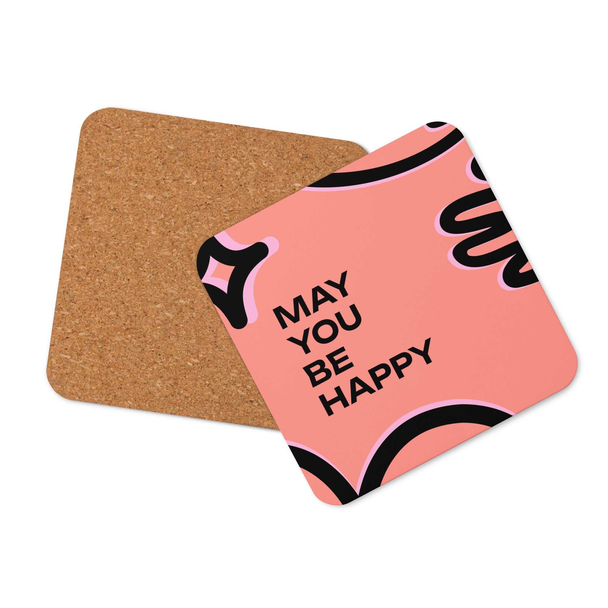 coaster - "may you be happy"