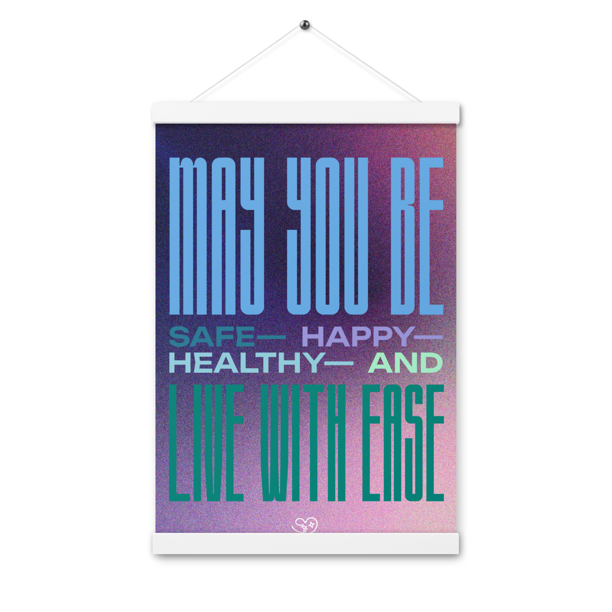 poster - "may you be" in cool colors
