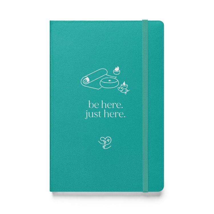 journal – “be here. just here.” – yoga